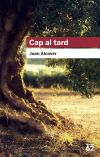 Seller image for Cap al tard for sale by Agapea Libros