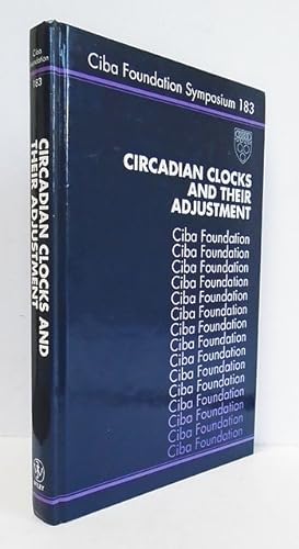Bild des Verkufers fr Circadian Clocks and their Adjustment. Ciba Foundation Symposium 183. zum Verkauf von C. Arden (Bookseller) ABA