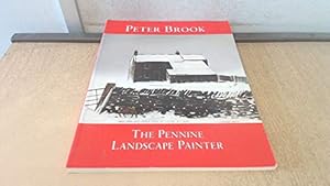 Immagine del venditore per Peter Brook: Pennine Landscape Painter venduto da WeBuyBooks