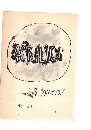 Seller image for Canova Bruno. Acrilici. Opuscolo della gallaria La Margherita di Roma. Datta 5-2maggio 1984. for sale by Libreria Gull