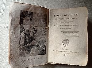 L'Ogre de Corse, histoire véritable et merveilleuse, seconde édition, partiellement originale