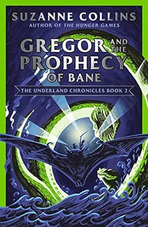 Imagen del vendedor de Gregor and the Prophecy of Bane: 2 (The Underland Chronicles) a la venta por WeBuyBooks 2