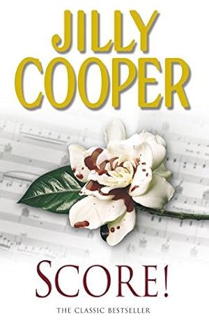 Seller image for Score!: A funny, romantic, suspenseful delight from Jilly Cooper, the Sunday Times bestselling author of Riders for sale by WeBuyBooks