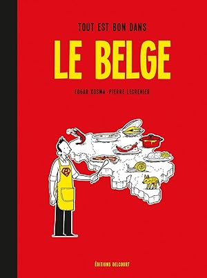 Le Belge T2 - Tout est bon dans le Belge