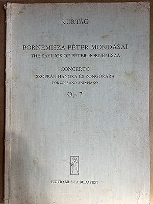 Kurt g Gy rgy: The Sayings of P ter Bornemisza. Concerto for Soprano and Piano. Op. 7 - Inscribed