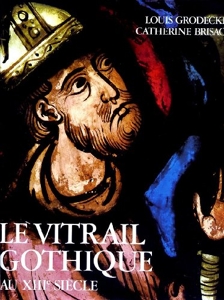 Seller image for Le vitrail gothique au XIIIe sicle. for sale by Librairie Le Trait d'Union sarl.