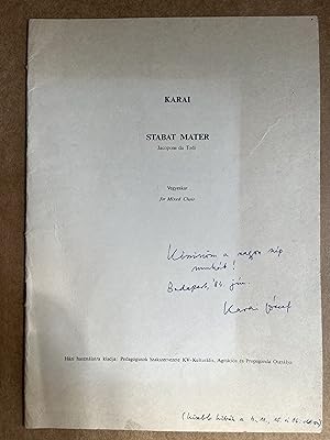 Karai J?zsef: Stabat Mater for Mixed Choir - inscribed. Together with an ALS