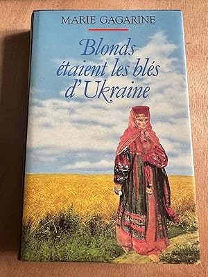 Imagen del vendedor de Blonds taient les bls d'ukraine a la venta por Dmons et Merveilles