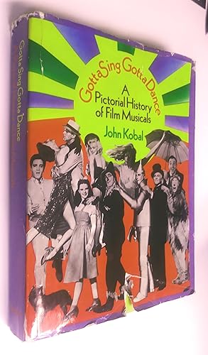 Bild des Verkufers fr A Pictorial History of Movie Musicals: Gotta Sing Gotta Dance zum Verkauf von Livresse