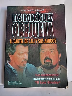 Imagen del vendedor de Los Rodriguez Orejuela: El Cartel de Cali y Sus Amigos. a la venta por TURCLUB LLIBRES I OBRES