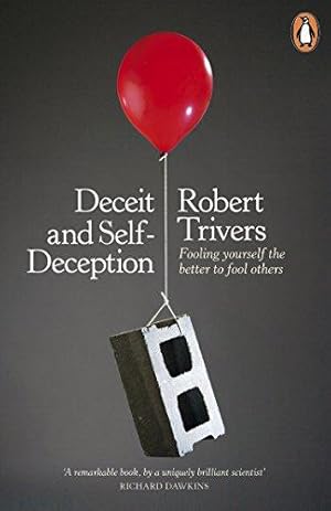 Imagen del vendedor de Deceit and Self-Deception: Fooling Yourself the Better to Fool Others a la venta por WeBuyBooks 2