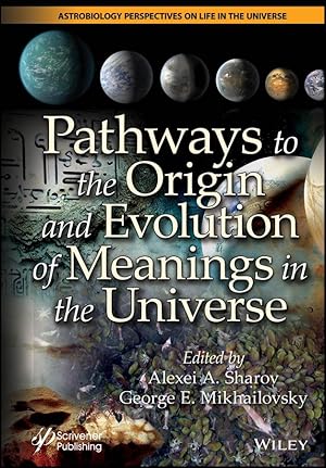 Immagine del venditore per Pathways to the Origin and Evolution of Meanings in the Universe venduto da moluna