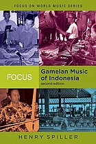 Focus: Gamelan Music of Indonesia + CD (Focus on World Music Series)