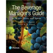 Seller image for The Beverage Manager's Guide to Wines, Beers, and Spirits for sale by eCampus