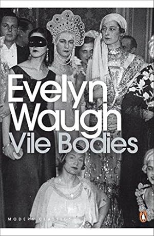 Image du vendeur pour Vile Bodies (Penguin Modern Classics) mis en vente par WeBuyBooks 2