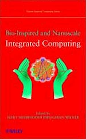 Imagen del vendedor de Bio-Inspired and Nanoscale Integrated Computing a la venta por Wegmann1855