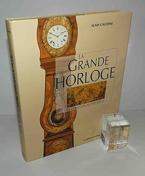 La grande Horloge. La Comtoise au XIXe siècle. Éditions de l'Amateur, Paris, 1992.