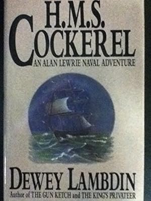 Imagen del vendedor de H.M.S. Cockerel: An Alan Lewrie Naval Adventure a la venta por WeBuyBooks