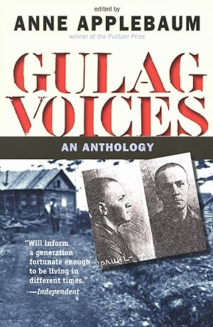 Gulag Voices: An Anthology Annals of Communism Series