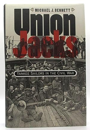 Union Jacks: Yankee Sailors in the Civil War