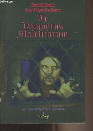 Bild des Verkufers fr Les voies du sang - Le Vampyrus Maleficarum zum Verkauf von Le-Livre
