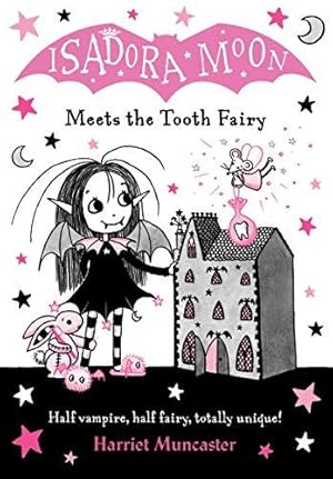 Bild des Verkufers fr Isadora Moon Meets the Tooth Fairy: Volume 13 zum Verkauf von WeBuyBooks