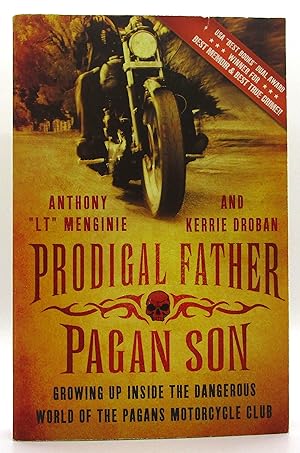 Seller image for Prodigal Father, Pagan Son: Growing Up Inside the Dangerous World of the Pagans Motorcycle Club for sale by Book Nook