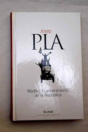 Seller image for Madrid, el advenimiento de la Repblica for sale by Alcan Libros