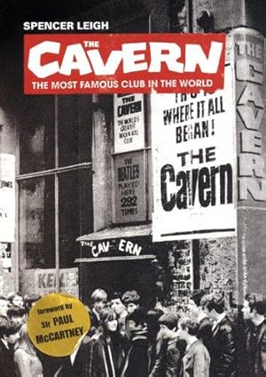 Imagen del vendedor de Cavern, The: The Most Famous Club in the World a la venta por WeBuyBooks