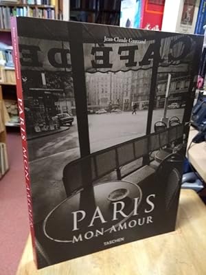 Seller image for Paris Mon Amour. Text in Franzsisch, Englisch, Deutsch. for sale by NORDDEUTSCHES ANTIQUARIAT