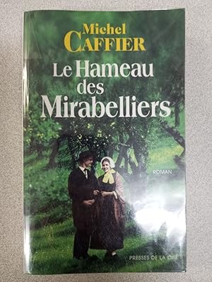 Seller image for Le hameau des mirabelliers for sale by Dmons et Merveilles