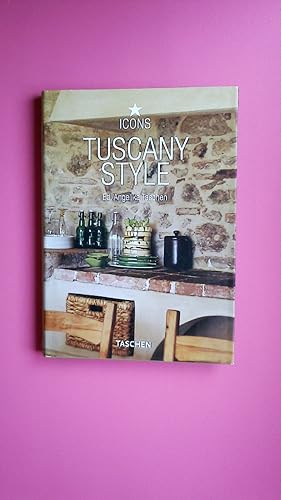 Seller image for TUSCANY STYLE. landscapes, terraces & houses ; interiors, details for sale by HPI, Inhaber Uwe Hammermller