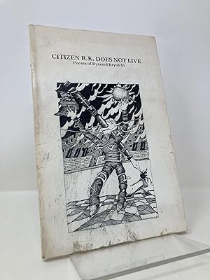 Imagen del vendedor de Citizen R.K. Does Not Live: Poems of Ryszard Krynicki (English and Polish Edition) a la venta por Southampton Books
