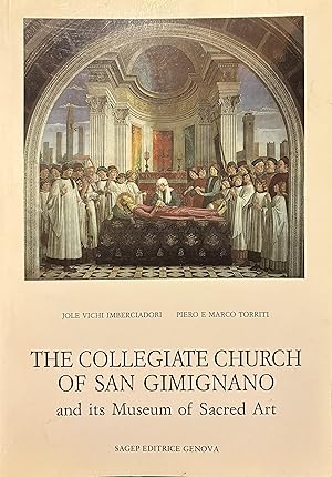 Image du vendeur pour The Collegiate Church of San Gimignano and its Museum of Sacred Art mis en vente par UHR Books