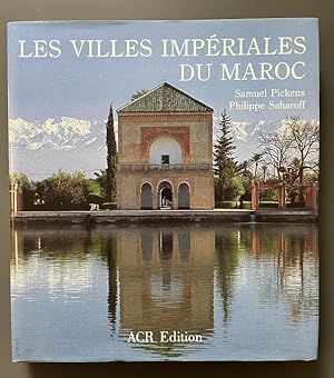 Les Villes Imperiales du Maroc