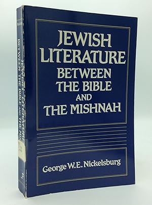 Seller image for JEWISH LITERATURE BETWEEN THE BIBLE AND THE MISHNAH: A Historical and Literary Introduction for sale by Kubik Fine Books Ltd., ABAA