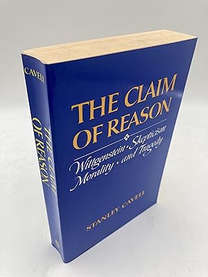 Seller image for The Claim of Reason: Wittgenstein, Skepticism, Morality, and Tragedy (Oxford University Press) for sale by thebookforest.com