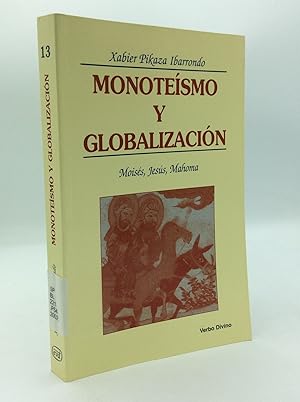 Seller image for MONOTEISMO Y GLOBALIZACION: Moises, Jesus, Mahoma for sale by Kubik Fine Books Ltd., ABAA