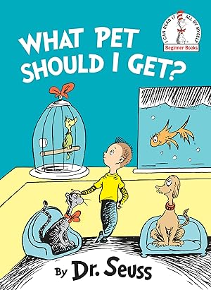 Seller image for What Pet Should I Get? (Beginner Books) for sale by Dream Books Co.