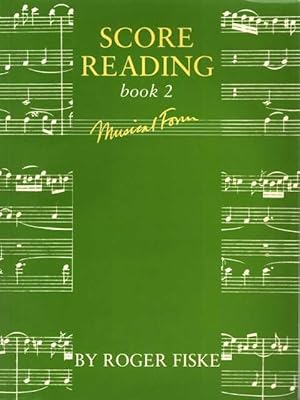Score Reading Book 2 Musical Form