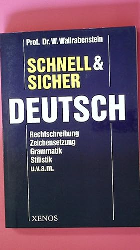 Seller image for SCHNELL & SICHER DEUTSCH. Rechtschreibung, Zeichensetzung, Grammatik, Stilistik u.v.a.m for sale by Butterfly Books GmbH & Co. KG