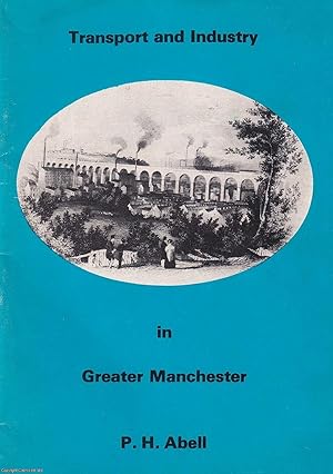Transport and Industry in Greater Manchester.