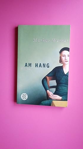 Seller image for AM HANG. Roman for sale by Butterfly Books GmbH & Co. KG