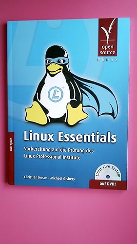 Bild des Verkufers fr LINUX ESSENTIALS. Vorbereitung auf die Prfung des Linux Professional Institute ; Linux Live System auf DVD zum Verkauf von Butterfly Books GmbH & Co. KG