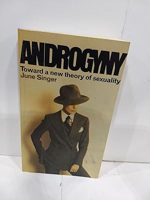 Seller image for Androgyny:Toward a New Theory of Sexuality for sale by Fleur Fine Books