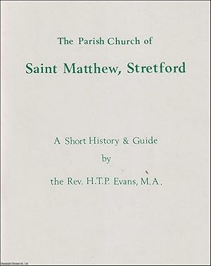 The Parish Church of Saint Matthew, Stretford. A Short History & Guide.