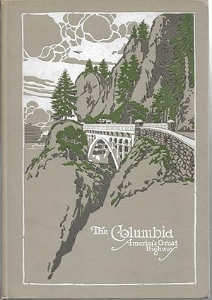 The Columbia America's Great Highway through the Cascade Mountains to the Sea