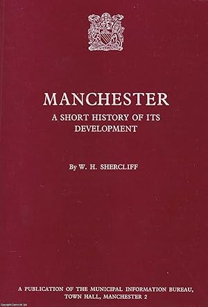 Manchester. A Short History of its Development.