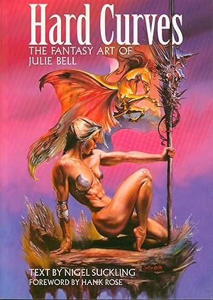 Image du vendeur pour Hard Curves - the Fantasy Art of Julie Bell mis en vente par Bud Plant & Hutchison Books