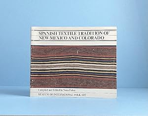 Immagine del venditore per Spanish Textile Tradition of New Mexico and Colorado, Museum of International Folk Art (Series in Southwestern culture) venduto da boredom books
